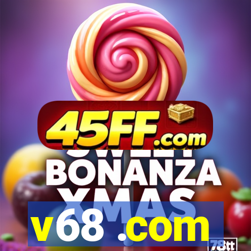 v68 .com